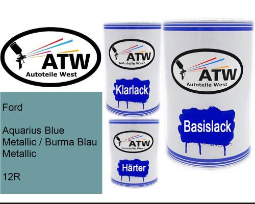 Ford, Aquarius Blue Metallic / Burma Blau Metallic, 12R: 500ml Lackdose + 500ml Klarlack + 250ml Härter - Set, von ATW Autoteile West.
